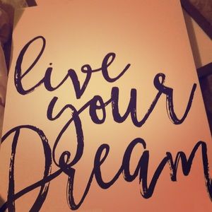 Live your dream canvas picture!